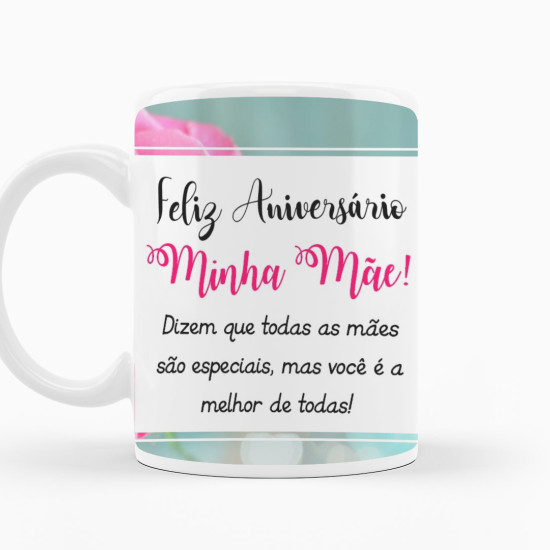 Caneca Aniversário Mãe Caneca Aniversário Mãe