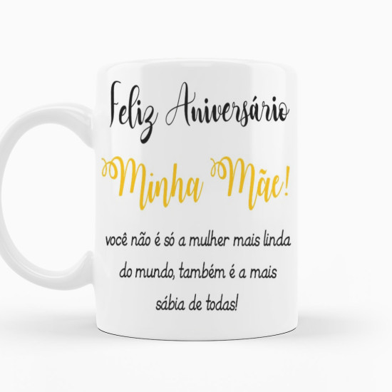 Caneca Aniversário Mãe Caneca Aniversário Mãe